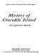 [Nancy Drew Mystery Stories 55] • Mystery of Crocodile Island